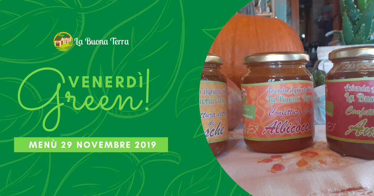 Venerdì Green in Agriturismo 29 Nov. 2019
