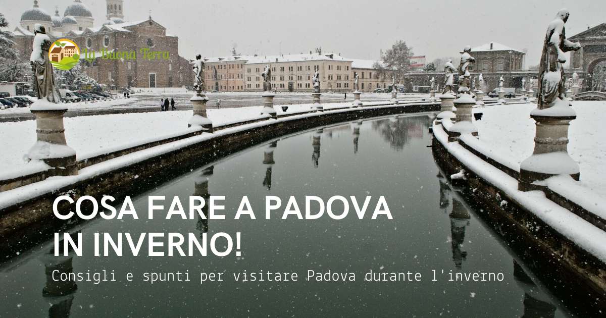 Cosa fare a Padova d’inverno